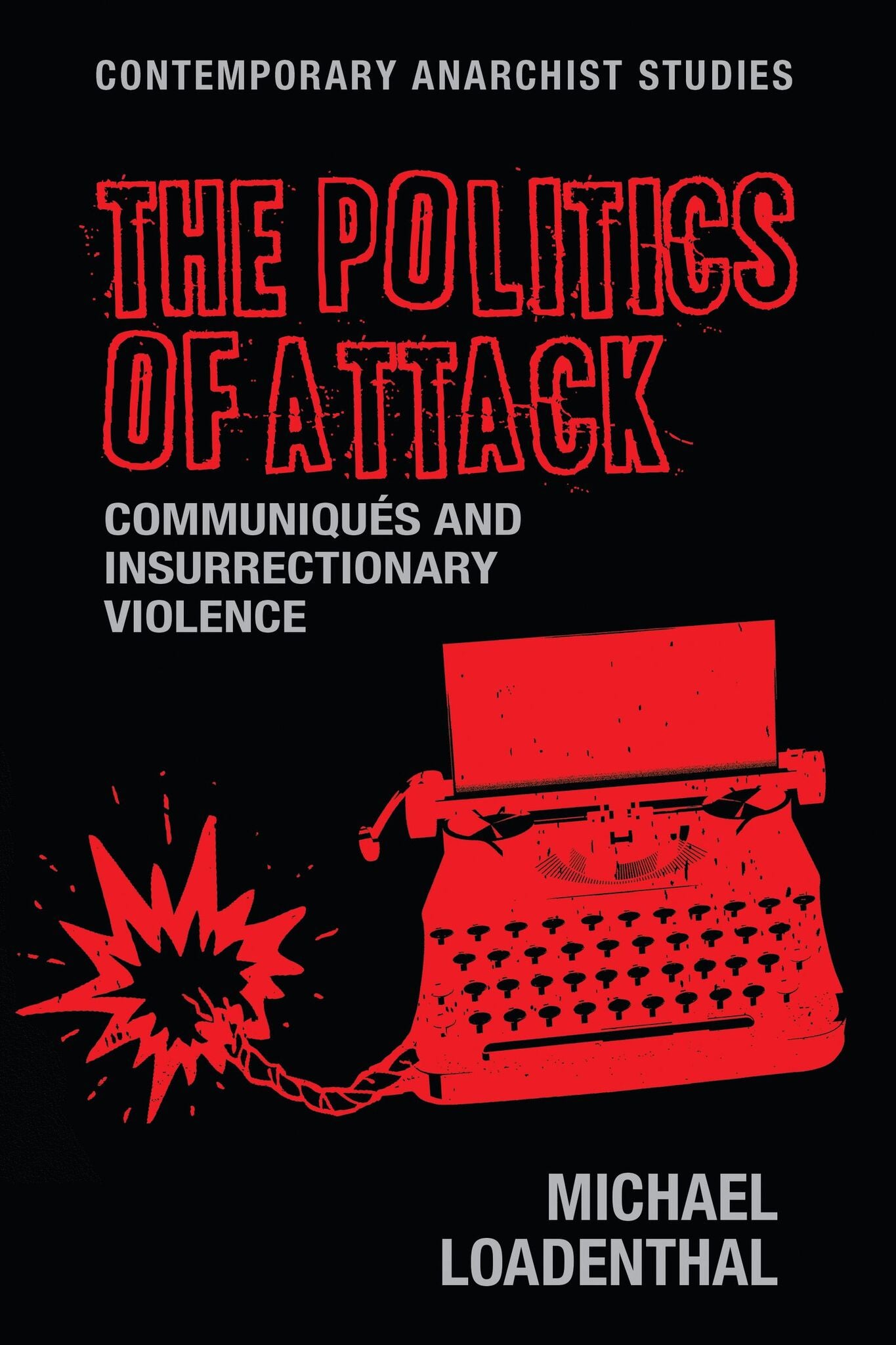 Cover image for The politics of attack ISBN 9781526114440